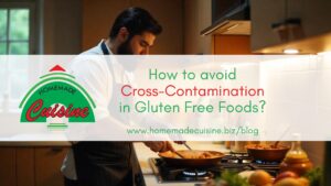 How to avoid cross contamination in Gluten Free Foods
