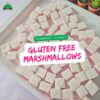 Gluten Free Marshmallows